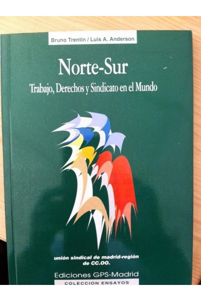 Norte-Sur. Trabajo, Derechos y Sindicato en el Mundo